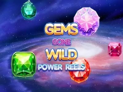 Gems Gone Wild Power Reels